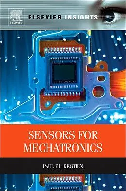 E-Book (epub) Sensors for Mechatronics von Paul P. L. Regtien