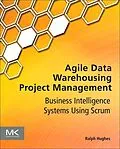 E-Book (epub) Agile Data Warehousing Project Management von Ralph Hughes