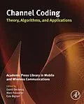 E-Book (epub) Channel Coding: Theory, Algorithms, and Applications von 