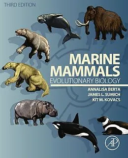 E-Book (epub) Marine Mammals von Annalisa Berta, James L. Sumich, Kit M. Kovacs