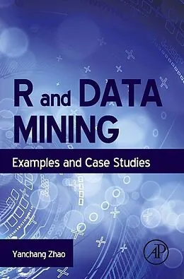 E-Book (epub) R and Data Mining von Yanchang Zhao
