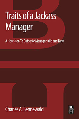 eBook (pdf) Traits of a Jackass Manager de Charles A. Sennewald CPP