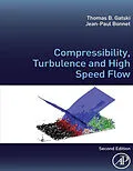 E-Book (epub) Compressibility, Turbulence and High Speed Flow von Thomas B. Gatski, Jean-Paul Bonnet