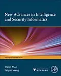 E-Book (epub) New Advances in Intelligence and Security Informatics von Wenji Mao, Feiyue Wang