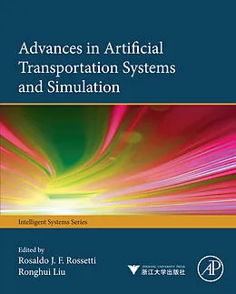 E-Book (pdf) Advances in Artificial Transportation Systems and Simulation von Rosaldo J F Rosetti, Ronghui Liu