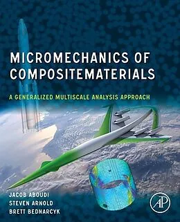 E-Book (pdf) Micromechanics of Composite Materials von Jacob Aboudi, Steven M. Arnold, Brett A. Bednarcyk