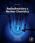 E-Book (pdf) Radiochemistry and Nuclear Chemistry von Gregory Choppin, Jan-Olov Liljenzin, Jan Rydberg