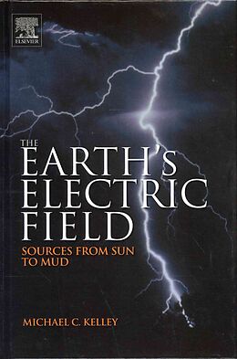 Livre Relié The Earth's Electric Field de Michael C. Kelley