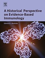 eBook (epub) A Historical Perspective on Evidence-Based Immunology de Edward J. Moticka