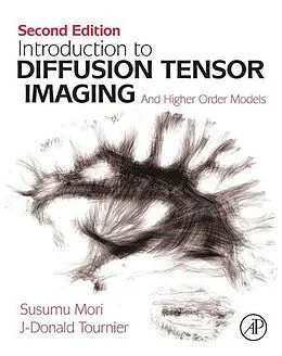 E-Book (pdf) Introduction to Diffusion Tensor Imaging von Susumu Mori, J-Donald Tournier
