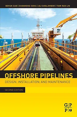 E-Book (pdf) Offshore Pipelines von Boyun Guo, Shanhong Song, Ali Ghalambor