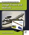 E-Book (epub) Design Theory and Methods using CAD/CAE von Kuang-Hua Chang