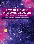 E-Book (epub) Low-Abundance Proteome Discovery von Egisto Boschetti, Pier Giorgio Righetti