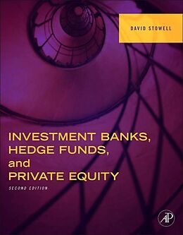 E-Book (epub) Investment Banks, Hedge Funds, and Private Equity von David P. Stowell