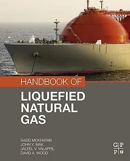 E-Book (pdf) Handbook of Liquefied Natural Gas von Saeid Mokhatab, John Y. Mak, Jaleel V. Valappil