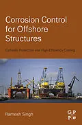 E-Book (epub) Corrosion Control for Offshore Structures von Ramesh Singh