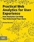 E-Book (epub) Practical Web Analytics for User Experience von Michael Beasley