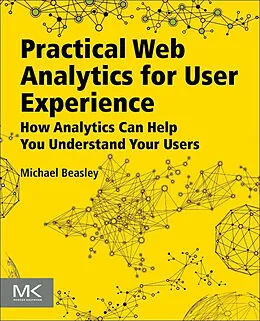 E-Book (epub) Practical Web Analytics for User Experience von Michael Beasley
