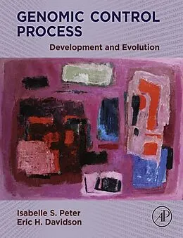 E-Book (epub) Genomic Control Process von Isabelle S. Peter, Eric H. Davidson