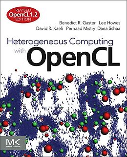 E-Book (epub) Heterogeneous Computing with OpenCL von Benedict Gaster, Lee Howes, David R. Kaeli