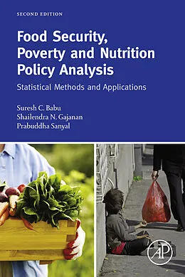 E-Book (pdf) Food Security, Poverty and Nutrition Policy Analysis von Suresh Babu, Shailendra Gajanan, Prabuddha Sanyal