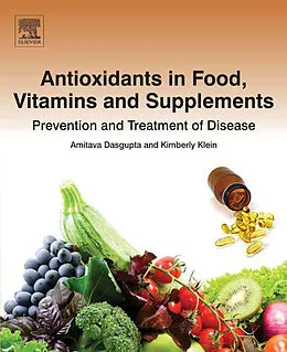 E-Book (pdf) Antioxidants in Food, Vitamins and Supplements von Dabcc Dasgupta Ph. D, Md Klein BS