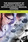 E-Book (pdf) The Management of Scientific Integrity within Academic Medical Centers von Peter Snyder, Linda C. Mayes, William E. Smith