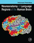 E-Book (pdf) Neuroanatomy of Language Regions of the Human Brain von Michael Petrides