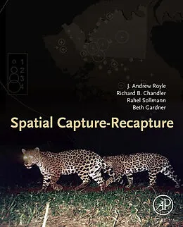 E-Book (pdf) Spatial Capture-Recapture von J. Andrew Royle, Richard B. Chandler, Rahel Sollmann