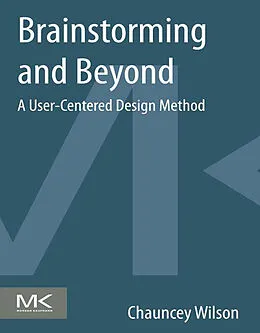 E-Book (epub) Brainstorming and Beyond von Chauncey Wilson