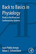 E-Book (epub) Back to Basics in Physiology von Juan Pablo Arroyo, Adam J. Schweickert