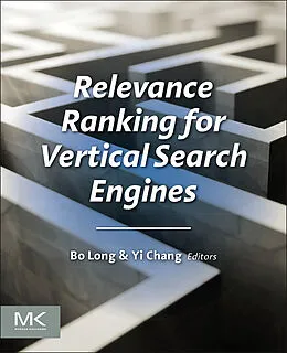 E-Book (epub) Relevance Ranking for Vertical Search Engines von Bo Long, Yi Chang