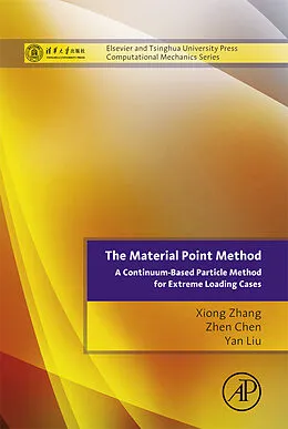 E-Book (pdf) The Material Point Method von Xiong Zhang, Zhen Chen, Yan Liu