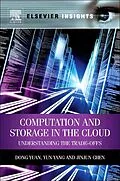 E-Book (pdf) Computation and Storage in the Cloud von Dong Yuan, Yun Yang, Jinjun Chen
