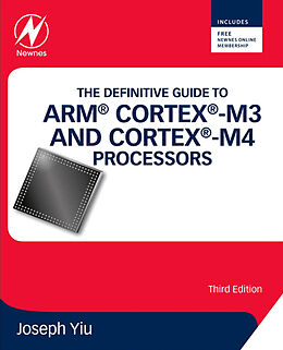 E-Book (epub) The Definitive Guide to ARM® Cortex®-M3 and Cortex®-M4 Processors von Joseph Yiu