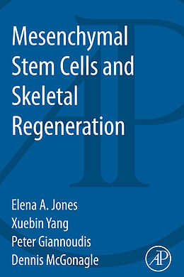 eBook (pdf) Mesenchymal Stem Cells and Skeletal Regeneration de Peter Giannoudis, Elena Jones, Xuebin Yang