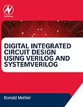 E-Book (pdf) Digital Integrated Circuit Design Using Verilog and Systemverilog von Ronald W. Mehler