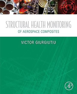 E-Book (epub) Structural Health Monitoring of Aerospace Composites von Victor Giurgiutiu