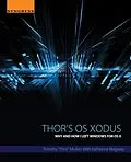 E-Book (epub) Thor's OS Xodus von Timothy "Thor" Mullen