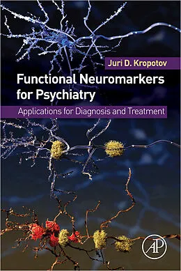 E-Book (epub) Functional Neuromarkers for Psychiatry von Juri D. Kropotov