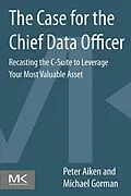 E-Book (epub) The Case for the Chief Data Officer von Peter Aiken, Michael M. Gorman