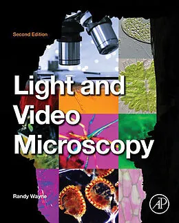 E-Book (epub) Light and Video Microscopy von Randy O. Wayne
