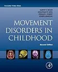E-Book (pdf) Movement Disorders in Childhood von Harvey S. Singer, Jonathan W. Mink, Donald L. Gilbert