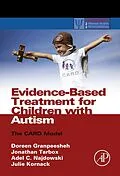 E-Book (epub) Evidence-Based Treatment for Children with Autism von Doreen Granpeesheh, Jonathan Tarbox, Adel C. Najdowski