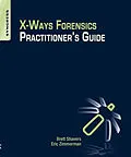 E-Book (pdf) X-Ways Forensics Practitioner's Guide von Brett Shavers, Eric Zimmerman