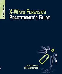 E-Book (pdf) X-Ways Forensics Practitioner's Guide von Brett Shavers, Eric Zimmerman