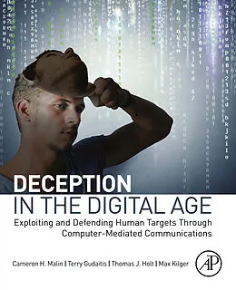 E-Book (epub) Deception in the Digital Age von Cissp Malin JD, Terry Gudaitis, Thomas Holt
