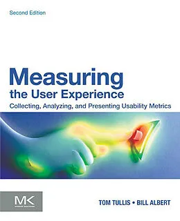 E-Book (epub) Measuring the User Experience von Bill Albert, Tom Tullis