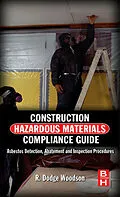 E-Book (epub) Construction Hazardous Materials Compliance Guide von R. Dodge Woodson