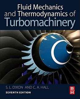 Livre Relié Fluid Mechanics and Thermodynamics of Turbomachinery de Dixon S. Larry, Hall Cesare